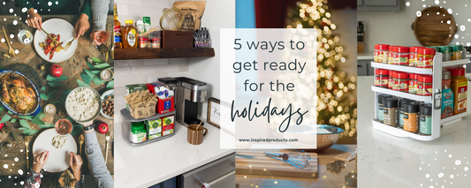 5 ways to get ready for the holidays